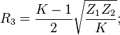 R_3=\frac{K-1}{2}\sqrt{\frac{Z_1Z_2}{K}};