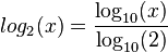log_2(x) = \frac{\log_{10}(x)}{\log_{10}(2)}